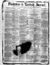 Maidstone Journal and Kentish Advertiser Thursday 15 April 1880 Page 1