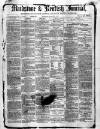 Maidstone Journal and Kentish Advertiser Thursday 29 April 1880 Page 1