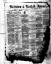 Maidstone Journal and Kentish Advertiser Saturday 25 December 1880 Page 1