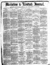 Maidstone Journal and Kentish Advertiser Saturday 12 March 1881 Page 1