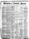 Maidstone Journal and Kentish Advertiser Thursday 07 April 1881 Page 1