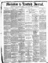 Maidstone Journal and Kentish Advertiser Thursday 28 April 1881 Page 1