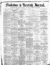 Maidstone Journal and Kentish Advertiser Saturday 06 August 1881 Page 1