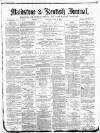 Maidstone Journal and Kentish Advertiser Thursday 08 December 1881 Page 1