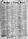 Maidstone Journal and Kentish Advertiser Saturday 27 May 1882 Page 1