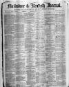 Maidstone Journal and Kentish Advertiser Saturday 10 June 1882 Page 1