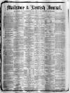 Maidstone Journal and Kentish Advertiser Saturday 17 June 1882 Page 1
