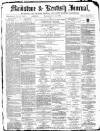 Maidstone Journal and Kentish Advertiser Thursday 16 November 1882 Page 1