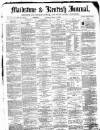 Maidstone Journal and Kentish Advertiser Saturday 02 December 1882 Page 1