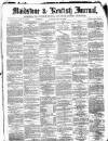 Maidstone Journal and Kentish Advertiser Saturday 09 December 1882 Page 1