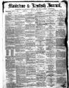 Maidstone Journal and Kentish Advertiser Monday 22 January 1883 Page 1