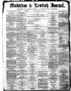 Maidstone Journal and Kentish Advertiser Thursday 22 February 1883 Page 1