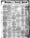 Maidstone Journal and Kentish Advertiser Thursday 01 March 1883 Page 1