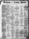 Maidstone Journal and Kentish Advertiser Saturday 03 March 1883 Page 1