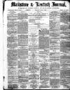 Maidstone Journal and Kentish Advertiser Thursday 07 June 1883 Page 1