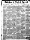 Maidstone Journal and Kentish Advertiser Monday 02 July 1883 Page 1
