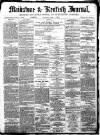 Maidstone Journal and Kentish Advertiser Saturday 01 September 1883 Page 1