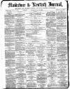 Maidstone Journal and Kentish Advertiser Saturday 10 November 1883 Page 1