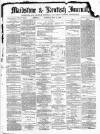 Maidstone Journal and Kentish Advertiser Thursday 21 February 1884 Page 1