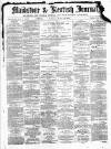 Maidstone Journal and Kentish Advertiser Saturday 22 March 1884 Page 1