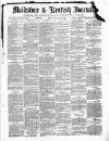 Maidstone Journal and Kentish Advertiser Monday 24 March 1884 Page 1