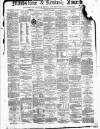 Maidstone Journal and Kentish Advertiser Saturday 03 May 1884 Page 1