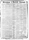 Maidstone Journal and Kentish Advertiser Monday 22 February 1886 Page 1