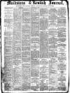 Maidstone Journal and Kentish Advertiser Saturday 01 May 1886 Page 1