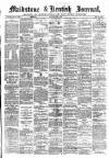 Maidstone Journal and Kentish Advertiser Saturday 02 February 1889 Page 1