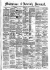 Maidstone Journal and Kentish Advertiser Tuesday 12 February 1889 Page 1