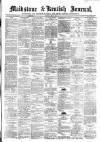 Maidstone Journal and Kentish Advertiser Tuesday 19 February 1889 Page 1
