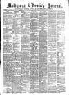 Maidstone Journal and Kentish Advertiser Tuesday 09 April 1889 Page 1