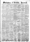 Maidstone Journal and Kentish Advertiser Saturday 07 June 1890 Page 1
