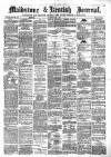 Maidstone Journal and Kentish Advertiser Saturday 01 August 1891 Page 1