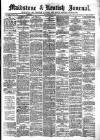 Maidstone Journal and Kentish Advertiser Saturday 24 October 1891 Page 1