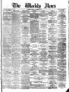 Dundee Weekly News Saturday 01 December 1883 Page 1