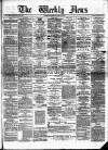 Dundee Weekly News Saturday 12 April 1884 Page 1