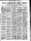 West Somerset Free Press Saturday 15 March 1862 Page 1