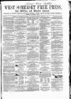 West Somerset Free Press Saturday 14 February 1863 Page 1
