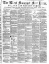 West Somerset Free Press Saturday 15 March 1873 Page 1