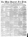 West Somerset Free Press Saturday 04 April 1874 Page 1