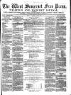 West Somerset Free Press Saturday 03 June 1876 Page 1