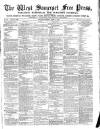 West Somerset Free Press Saturday 14 March 1885 Page 1