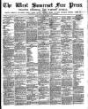 West Somerset Free Press Saturday 10 September 1887 Page 1