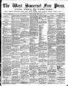 West Somerset Free Press Saturday 03 March 1888 Page 1