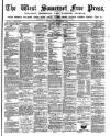 West Somerset Free Press Saturday 30 November 1889 Page 1