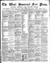 West Somerset Free Press Saturday 05 March 1892 Page 1