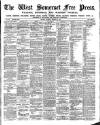 West Somerset Free Press Saturday 19 February 1898 Page 1