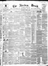Aberdeen Herald Saturday 13 April 1844 Page 1