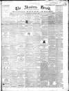 Aberdeen Herald Saturday 02 January 1847 Page 1